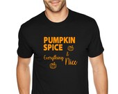XtraFly Apparel Men 39 s Tee Halloween Pumpkin Spice Everything Nice Fall Trick or Treat Gift Crewneck T-Shirt