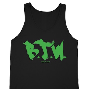 Tanque para hombre BTW-Bring the Weed 420 Tee Marijuana Leaf Weed Pot Kush Bud Joint Dope High Gift Camiseta de la camiseta de los hombres