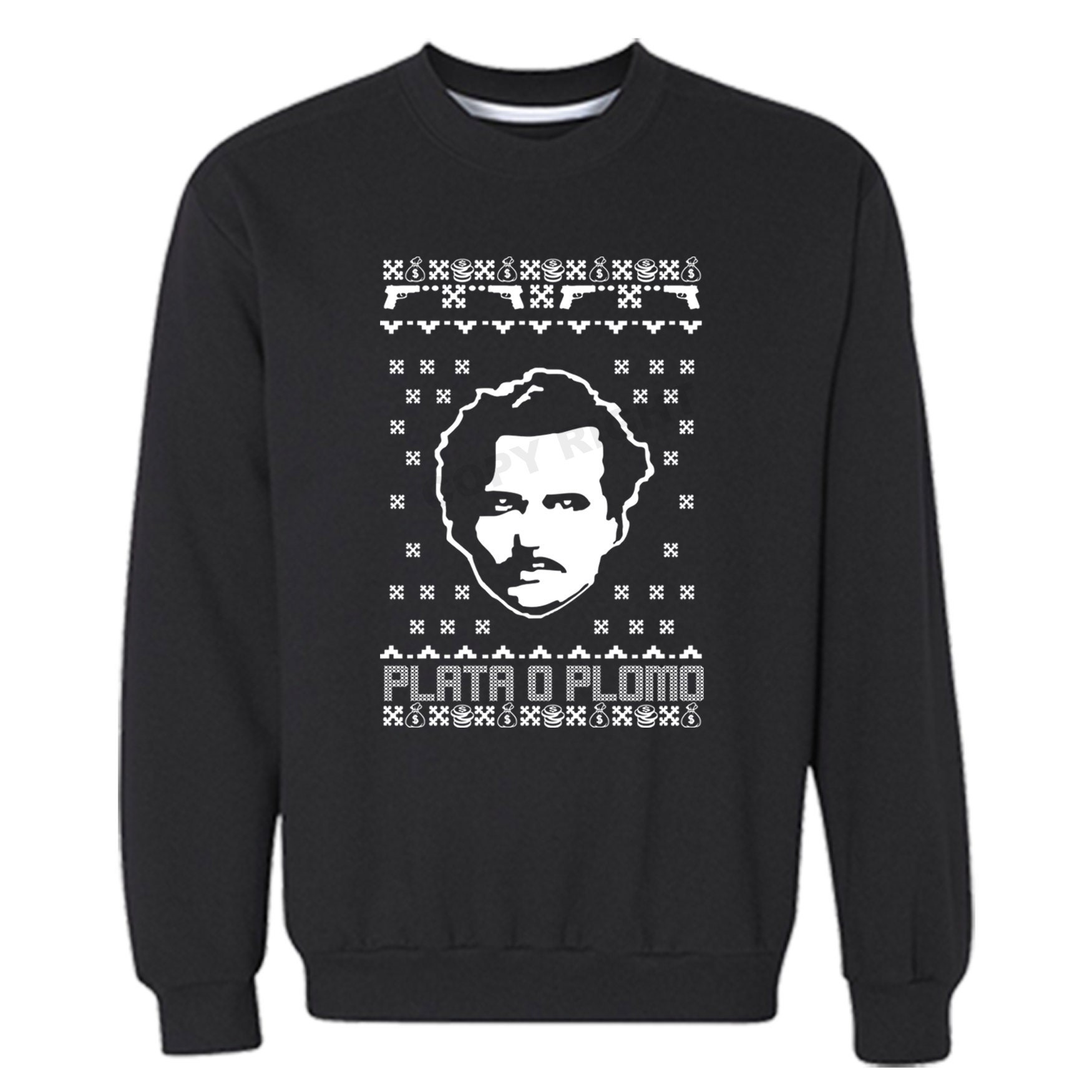 Plata O Plomo Pablo Escobar Ugly Christmas Sweater Feliz Navidad Party Jefe  Patron Funny Cartel Men's Women's Sweatshirt 