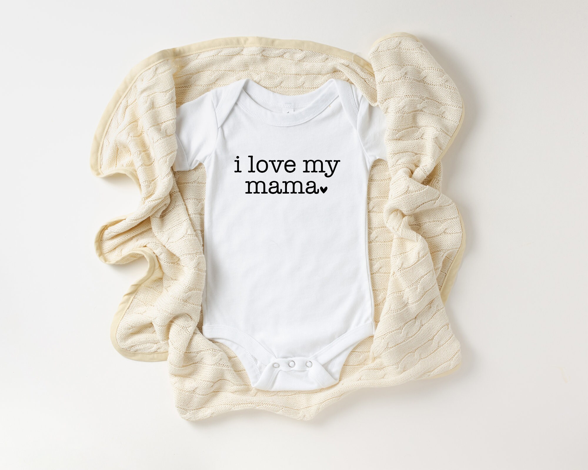 I Love My Mama Onesie® Mothers Day Unisex Onesie® Baby Etsy