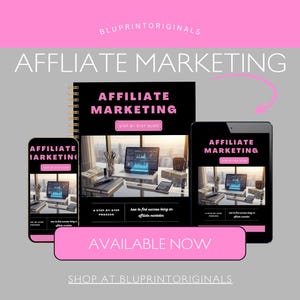 May include: An advertisement for an affiliate marketing guide. The image features a spiral-bound notebook, a tablet, and a smartphone, all displaying the words "Affiliate Marketing." The background includes a laptop and office supplies. The text "Available Now" is also displayed.