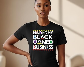 Black Owned Business PNG | Minding My Black Owned Business  | Black Entrepreneur Shirt Design | Black Business Sublimation
