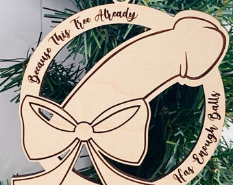 Inappropriate Ornament, Funny Gift, Gag Gift