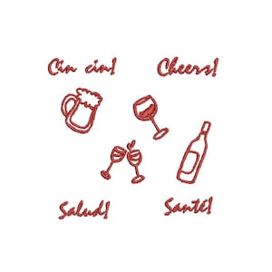 May include: Red embroidered design on a white background featuring a beer mug, wine glasses, and a bottle. The words "Cin cin!", "Cheers!", "Salud!", and "Santé!" are also embroidered in red.