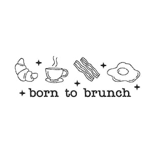 Könnte beinhalten: Schwarz-weiße Strichzeichnung mit Brunch-Elementen: Croissant, Kaffeetasse, Speck und Spiegelei. Der Text "born to brunch" ist unter den Illustrationen zu sehen.