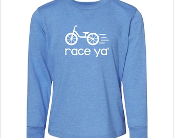 Race Ya' Balance Bike Long Sleeve Shirt Toddler Boy Unisex Girls Bike T Shirt for Kids Cycling Gifts for Kids Bicycle Toddler Boys Shirt
