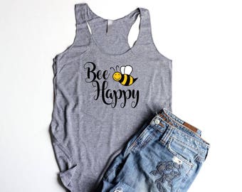 Bee Happy Tank for Women Beekeeper Tank Top Honey Bee Shirt Beekeeper Gift Honey Bee Gift Bee Lovers Save The Bees Shirt Bee Happy Shirt
