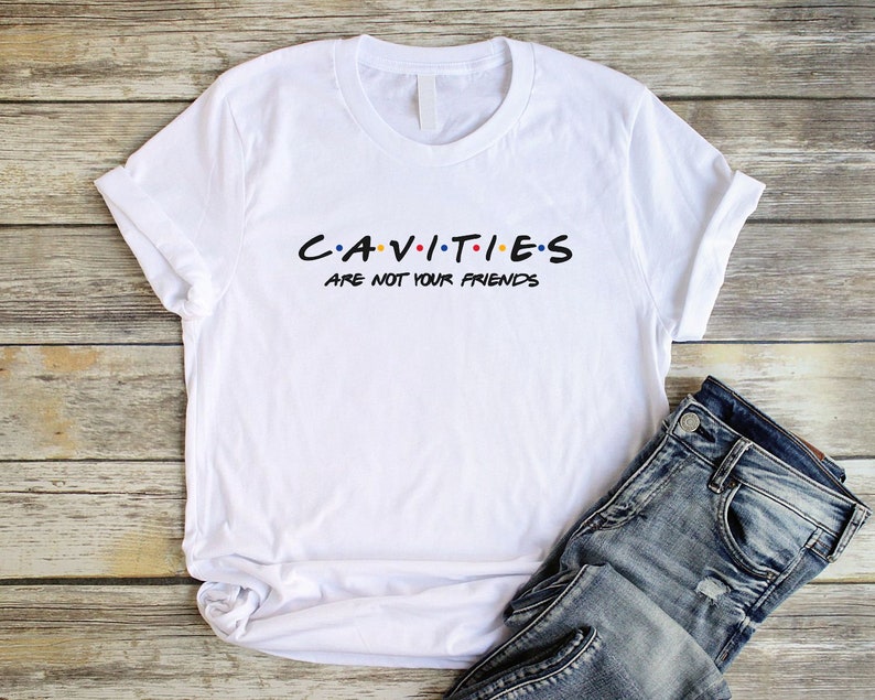 Cavities Are Not Your Friends Shirt Unisex Dentist Shirt Dental Floss T Shirt Funny Dentist Tshirt Dental Hygienist Gift Dental Assistant white w/ black logo