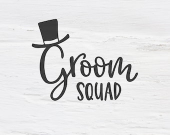 Groom Squad svg, Groom svg, wedding svg, engagement svg, bachelor, engaged, Handlettered svg, cutfile, shirt design