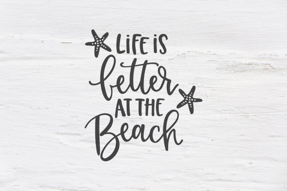 Download Life is better at the Beach svg Beach svg Summer Ocean | Etsy