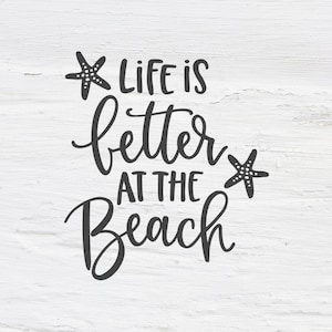 La vida es mejor en la playa svg, Beach svg, Verano, Océano, Vacaciones, Handlettered, cricut, cutfile, letras, caligrafía, SVG, eps, dxf