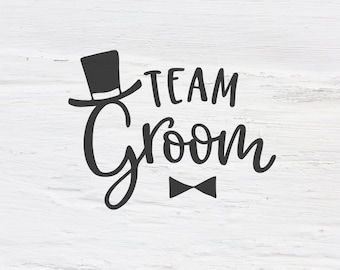 Team Groom svg, Groom svg, wedding svg, engagement svg, bachelor, engaged, Handlettered svg, cutfile, shirt design