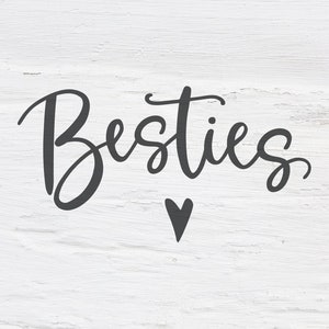 Besties svg, Handlettered svg,Best Friends cutfile, friendship, cricut design, lettering, calligraphy, shirt design, SVG, eps, dxf, png