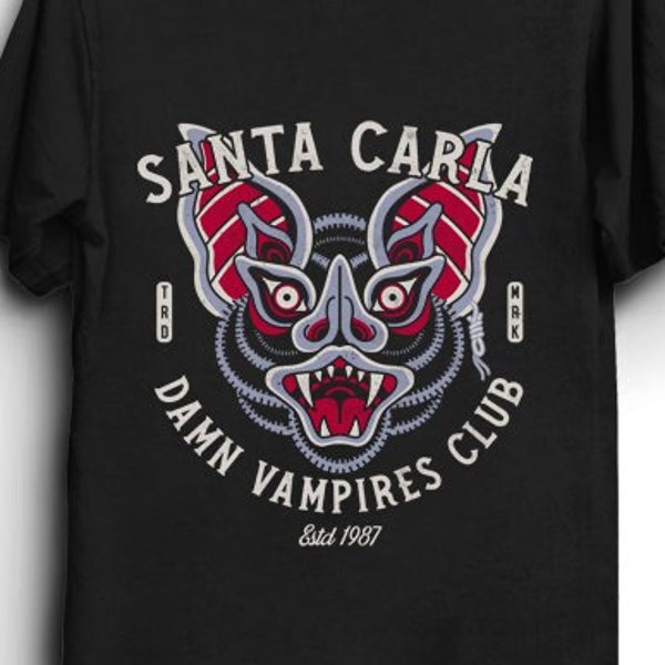 Santa Carla T-Shirt - 80's Horror Movie Quote Shirt | The Lost Boys Horror Tee | The Santa Clara Damn Vampires Club - Vintage Horror Shirt