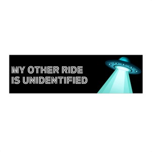Unidentified Ride Bumper Sticker