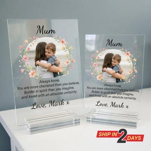 May include: Two clear acrylic photo displays. Each features the word "Mum", a photo of a mother and child, and a floral wreath. Text reads "Always know, You are more cherished..." and "Love, Mark x."