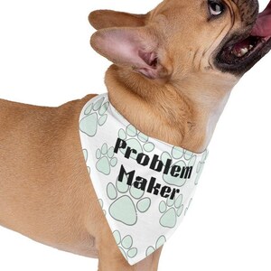 Dog Bandana, Funny Dog Bandana, Fall Bandana, Problem Maker Bandana, Pet Bandana, Pet Scarf, Pet Accessories, Dog Lover Bandana