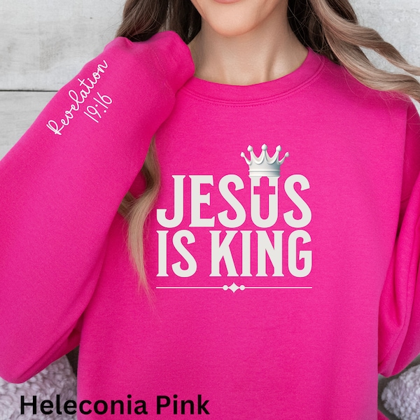 Jesus is King Sweatshirt, Jesus Sweatshirt, Christian Gift, Bible Verse Shirt, Gift Mom, Gift Dad, Christian Friend Gift, Gift Mom, Gift Dad