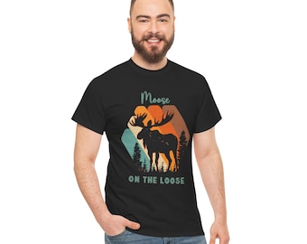Moose on the Loose T Shirt,  Funny Moose Shirt,  Moose Lover Gift Idea, Moose Gift Dad, Brother, Son, Daughter, Unisex Moose Sweater