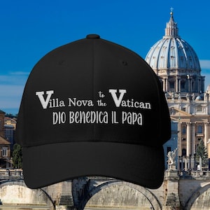 Pope Leo XIV Cap, Villa Nova to the Vatican, God Bless the Pope, Graduation Gift, Mom and Dad Cap, Embroidered Structured Baseball Cap