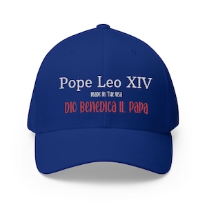 Pope Leo XIV Cap, Made in America, Graduation Gift, Religious Blessings Hat, Mom and Dad Cap, Embroidered Structured Baseball Cap