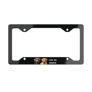 Metal License Plate Frame Labrador Retriever, Labrador on Board Vanity Plate Frame, Vanity Plate License Frame Dog Lover, Lab Lover Gift