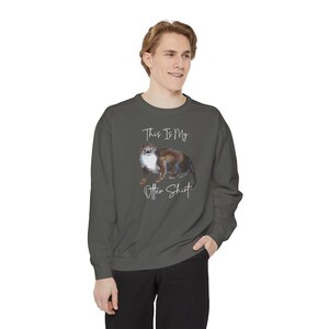 Otter Lover Sweatshirt, Animal Art Shirt, Cute Otter Sweater, Wild Animals Shirt, Otter Shirt, Otter Sweatshirt, Otter GIft, Gift for Mom