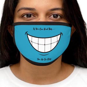 Smiley Face Costume Mask - If You Can Read This, You Are Too Close, Sarcastic Fun and Cheerful Fabric Mask for Everyday Use, Party Favor