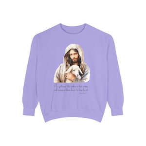 Jesus and Lamb Sweatshirt, Isaiah 40: 11, Christian Jesus Shirt, Christian Gift, Lamb of God Shirt, Bible Follower Gift, Religious Gift