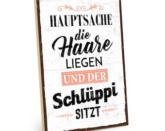 TypeStoff Holzschild mit Spruch - Haare - im Vintage-Look mit Zitat als Geschenk und Dekoration zum Thema Friseur und Schlüppi - HS-00170
