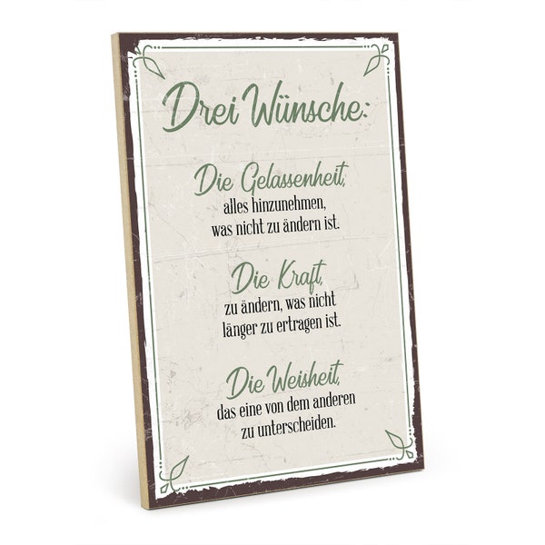 TypeStoff Holzschild mit Spruch–DREI WÜNSCHE– mit Zitat als Geschenk und Dekoration zum Thema Gelassenheit,Kraft und Weisheit HS-00405