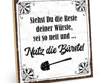 TypeStoff Holzschild mit Spruch – nutz die Bürste – im Vintage-Look mit Zitat als Geschenk und Dekoration zum Thema Toilette - HS-00320