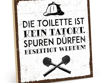 Holzschild mit Spruch - Toilette - im Vintage-Look mit Zitat als Geschenk und Dekoration zum Thema Badezimmer - HS-00938