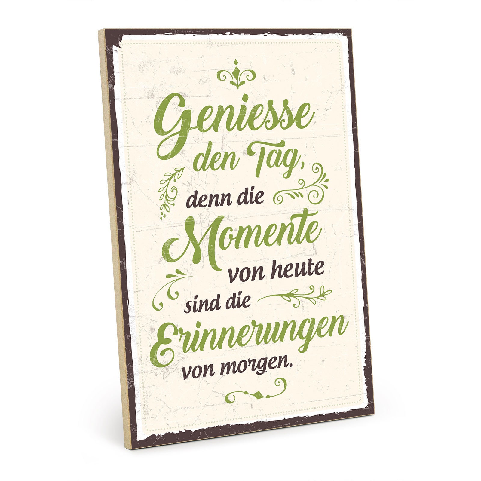 TypeStoff Holzschild mit Spruch Genieße den Tag, denn DIE MOMENTE im