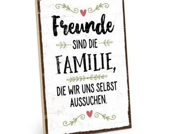 TypeStoff Holzschild mit Spruch - Freunde - Familie zum Aussuchen - im Vintage-Look mit Zitat als Geschenk und Dekoration - HS-00605