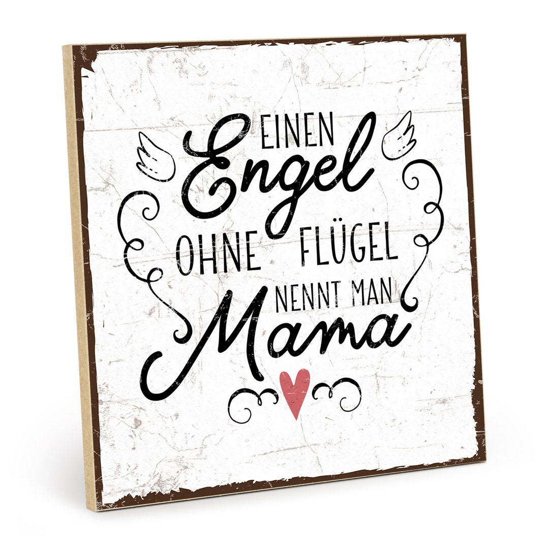 TypeStoff Holzschild mit Spruch Einen Engel ohne Flügel nennt man Mama