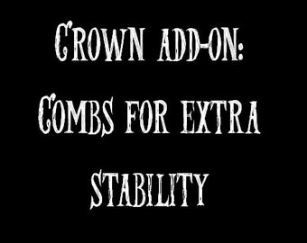 Crown Add-On- Combs for Extra Stability