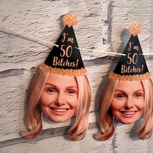 I&#39;m 50 Bitches Custom Photo Banner - I&#39;m 20, 30, 40, 50, 60 Birthday banner, personalized Birthday decor, Face Banner, Party backdrop