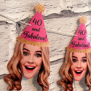 40 and Fabulous Custom Photo Banner - 20th 30th 40th 50th 60th Birthday banner, Personalized decor, Face Banner, Party backdrop