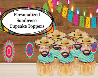Fiesta Face Cupcake Toppers, Personalized Sombrero Cupcakes - Personalized Birthday - Cinco De Mayo - Funny personalized decorations
