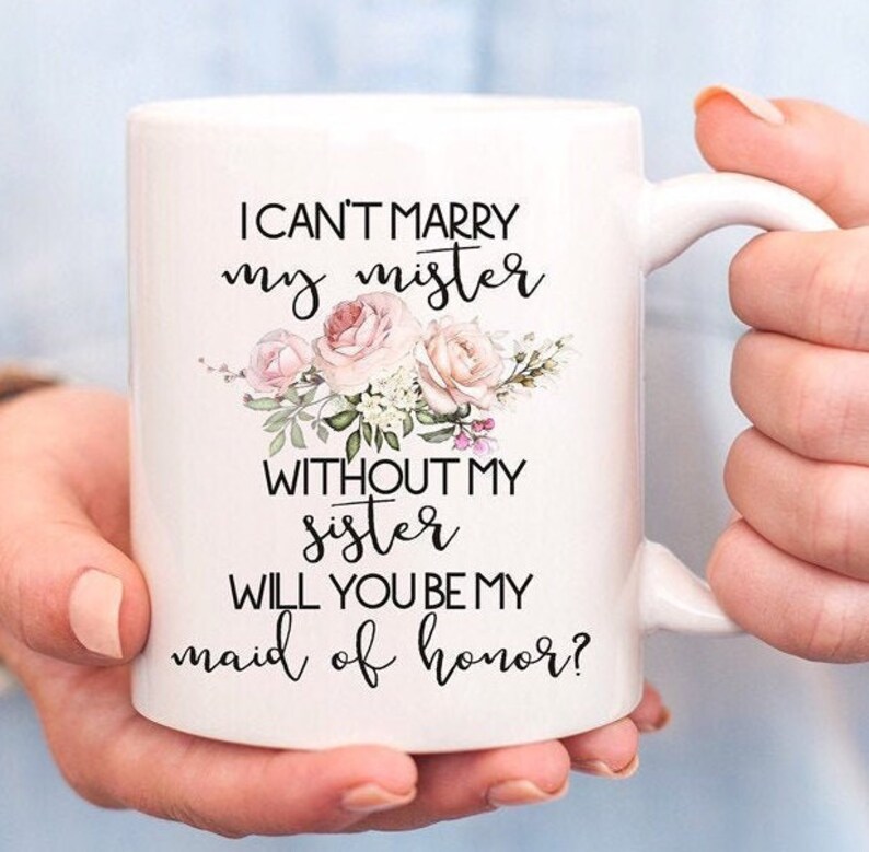 I Can't Marry My Mister Without My Sister Maid of Honor - Etsy
