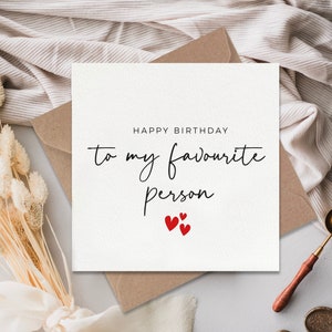 To My Favourite Person, Wife Birthday Card, Birthday Card, Girlfriend Birthday Card, Boyfriend Birthday Card, Husband Birthday Card