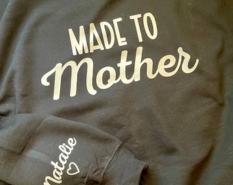 Gemaakt voor moeder sweatshirt