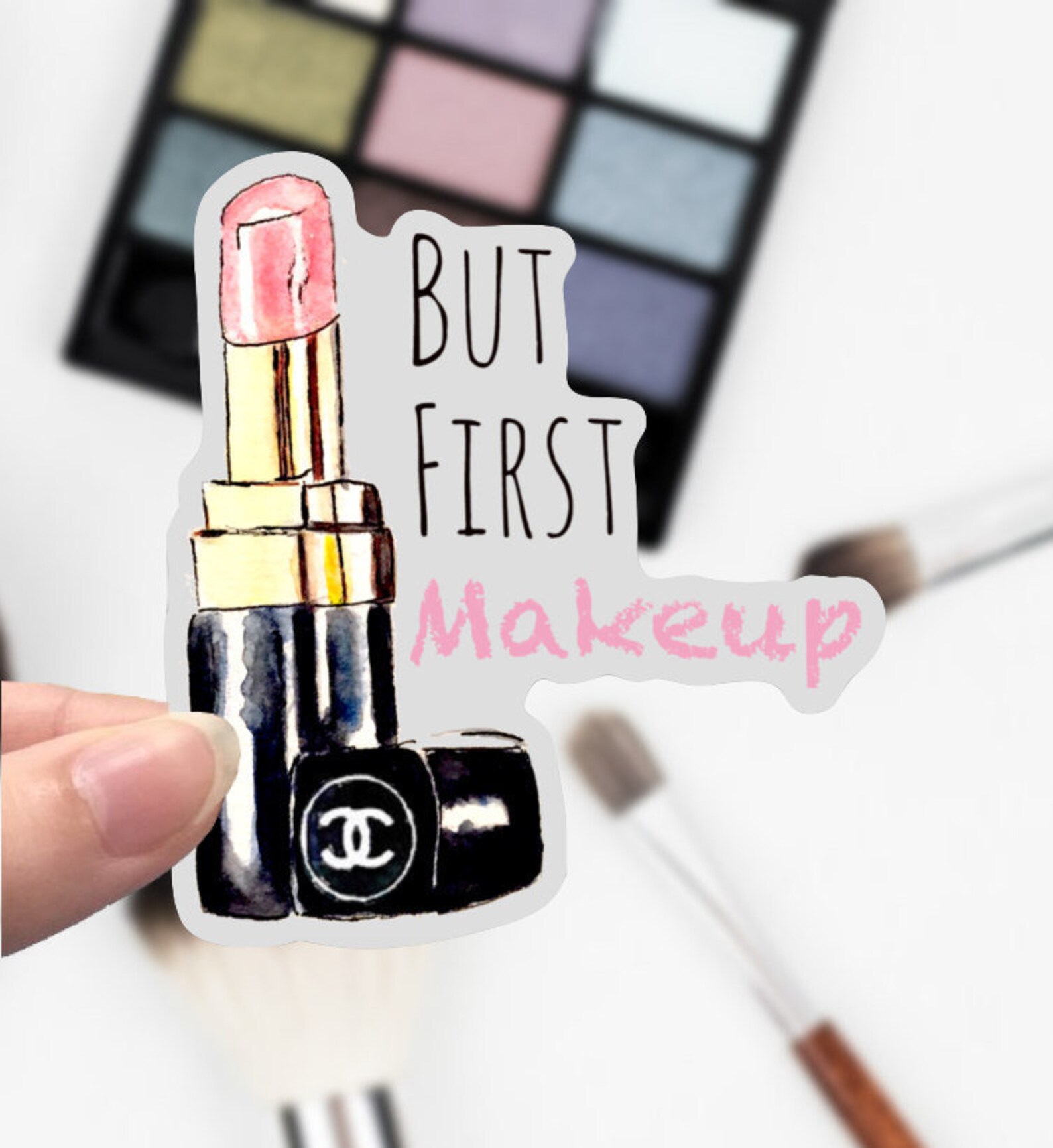 But First Makeup Sticker Makeup Lover Makeup Artist Etsy