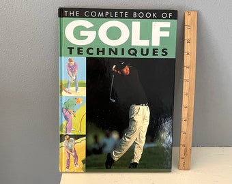1998 Golf Instruction Book, &quot;The Complete Book of Golf Techniques&quot;, 178 pp., Hardcover,  EXC, Golf Reference, Golf Collectible, Vintage Golf
