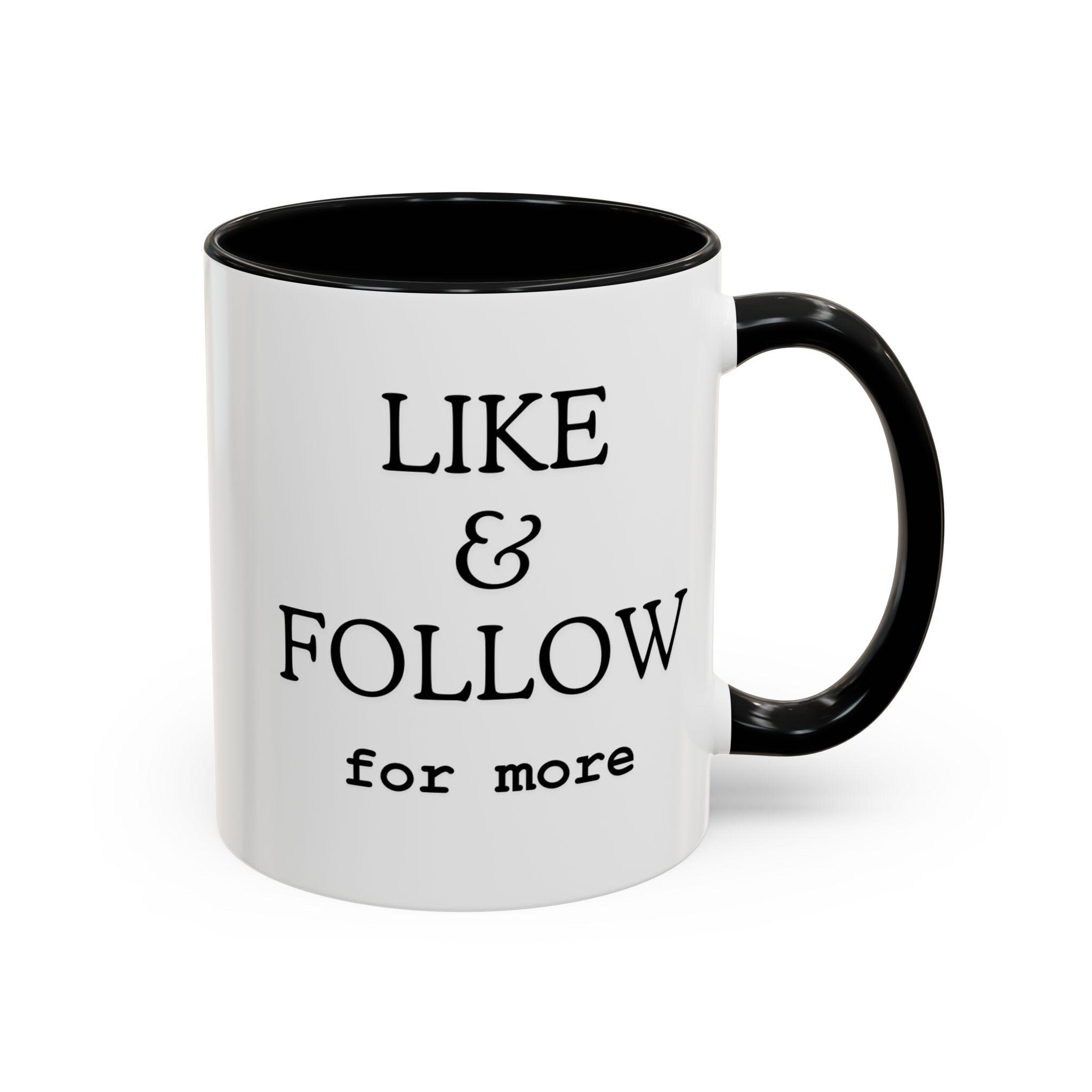 Like and Follow Two-Tone Coffee Mugs, 15oz, influencer, instagram, tik tok, social media, dating, gift, humor,