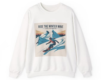 Ride the Winter Wave snowboarder sweatshirt | retro mountain snowboarding design