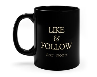 Like & Follow for more 11oz Black Mug, gift, funny, humor mug, social media, digital marketing, influencer, tik tok, instagram, dating