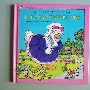 Too Many Ducklings by Robert Quackenbush - A Henry the Duck Adventure - 1980s Children's Book - Humor