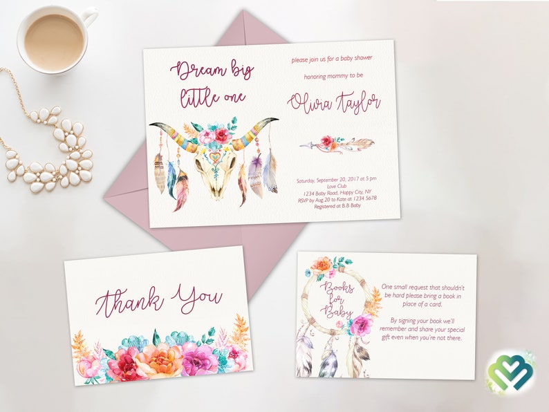 May include: Three cards with a bohemian theme for a baby shower. The first card has a watercolor skull with feathers and flowers and the text "Dream big little one". The second card has the text "Please join us for a baby shower honoring mommy to be Olivia Taylor" and the date and time of the event. The third card has a dreamcatcher with feathers and flowers and the text "Books for Baby".